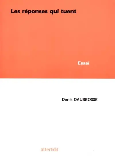 Les réponses qui tuent