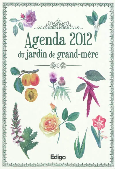 Agenda 2012 du jardin de grand-mère