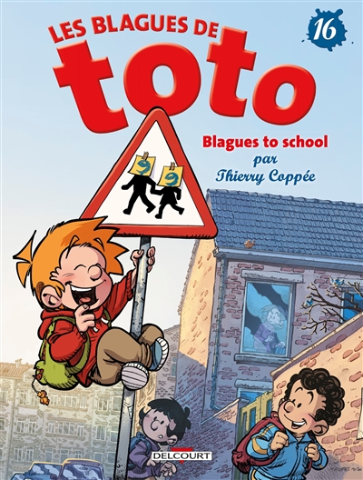 Les blagues de Toto. Vol. 16. Blagues to school