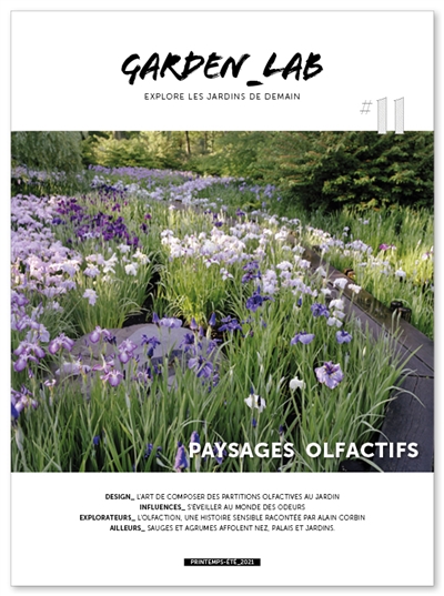 Garden_Lab : explore les jardins de demain, n° 11. Paysages olfactifs