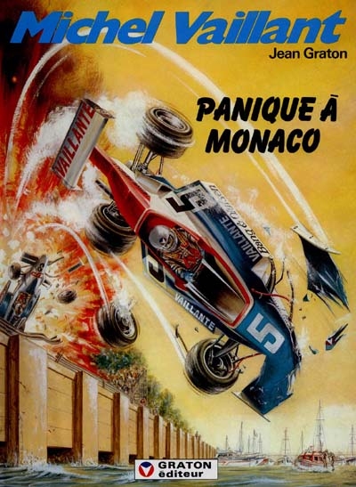 Michel Vaillant. Vol. 47. Panique à Monaco