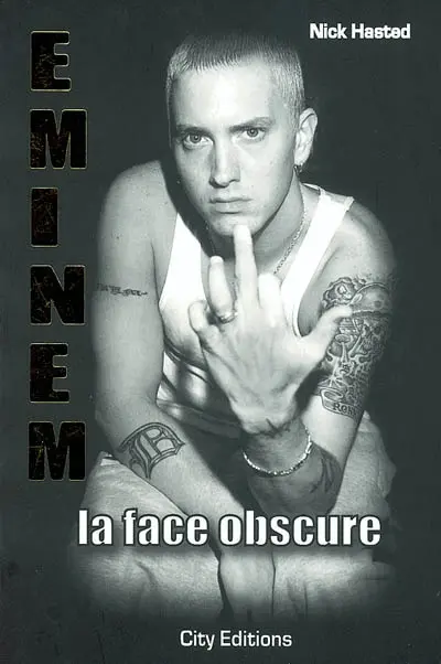Eminem : la face obscure