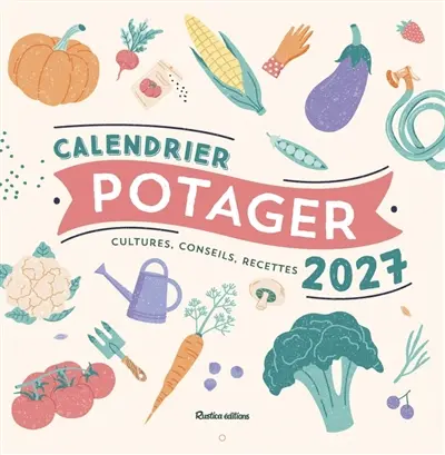 Potager : calendrier 2027