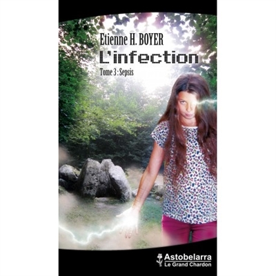 L'infection. Vol. 3. Sepsis