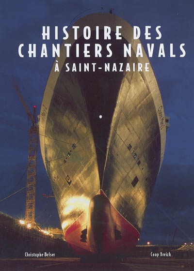 Histoire des chantiers...