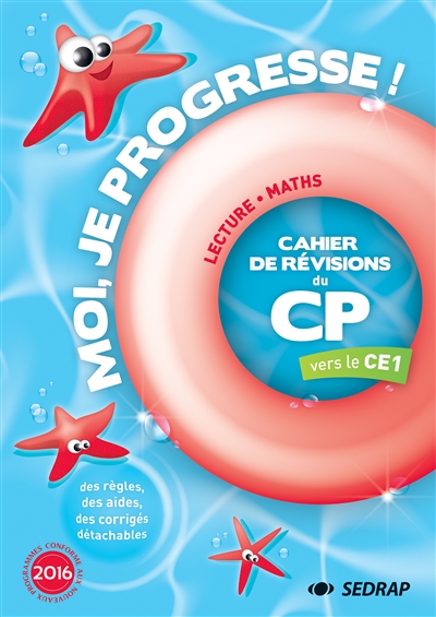 Moi, je progresse ! : cahier de révisions du  CP vers le CE1 : lecture, maths