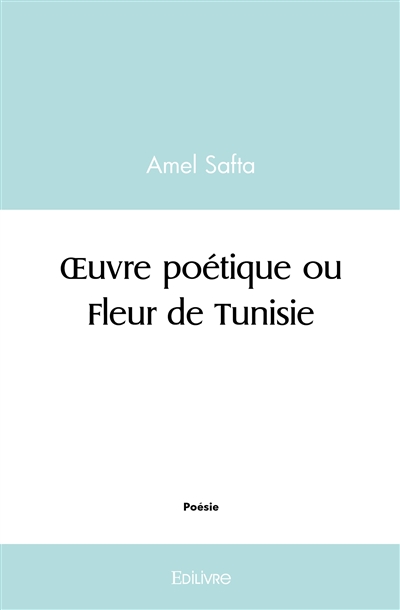 Œuvre poétique ou fleur de...