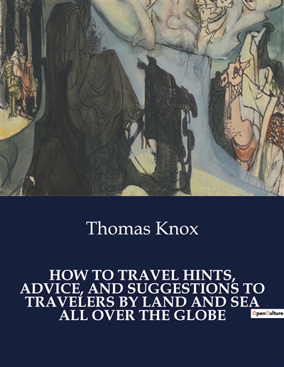 HOW TO TRAVEL HINTS,...