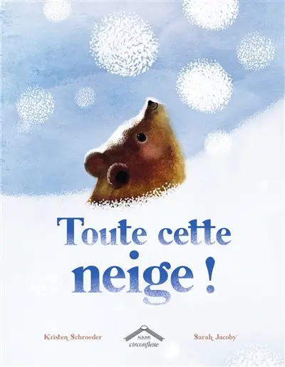 Toute cette neige ! Toute cette neige !