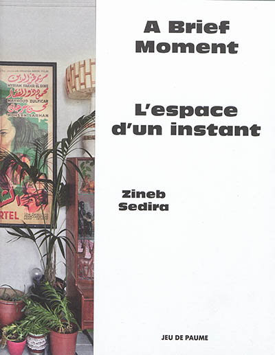L'espace d'un instant : Zineb Sedira. A brief moment : Zineb Sedira