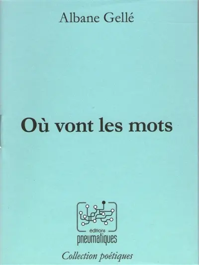 Où vont les mots