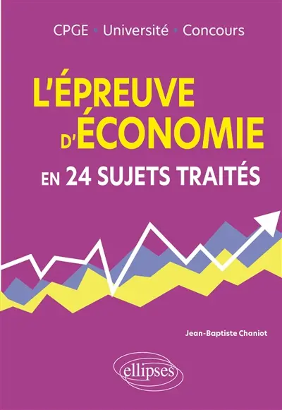 L'épreuve d'économie en 26 sujets traités