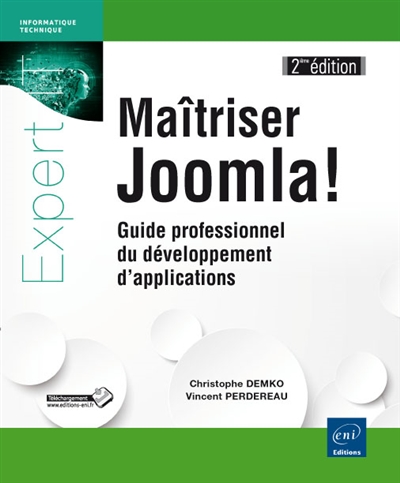 Maîtriser Joomla ! : guide professionnel du développement d'applications