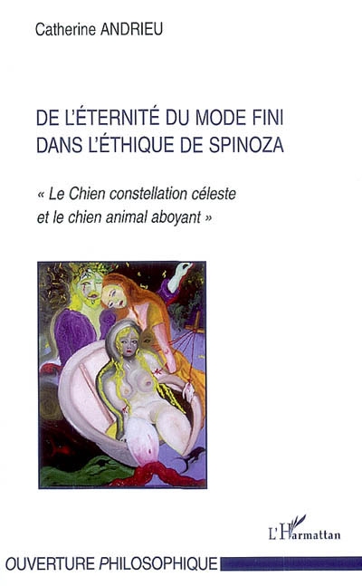 De l'éternité du mode fini dans l'éthique de Spinoza : le Chien constellation céleste et le chien aboyant