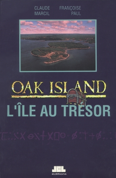 Oak Island : l'île au trésor