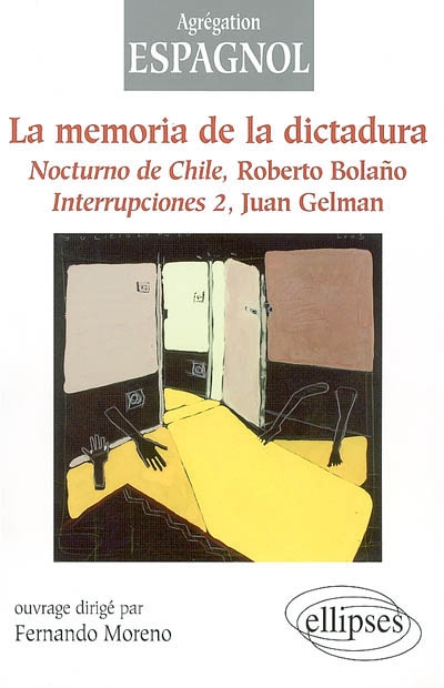La memoria de la dictadura : Nocturno de Chile, de Roberto Bolano, Interrupciones 2, de Juan Gelman