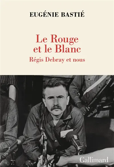 Régis Debray, un itinéraire