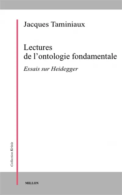 Lectures de l'ontologie fondamentale : essais sur Heidegger