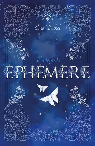 Ephémère : l'intégrale