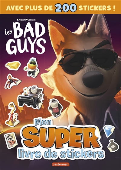 Les bad guys : mon super livre de stickers