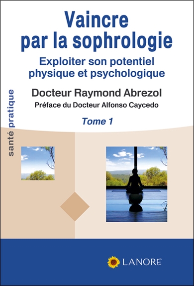 Vaincre par la sophrologie...