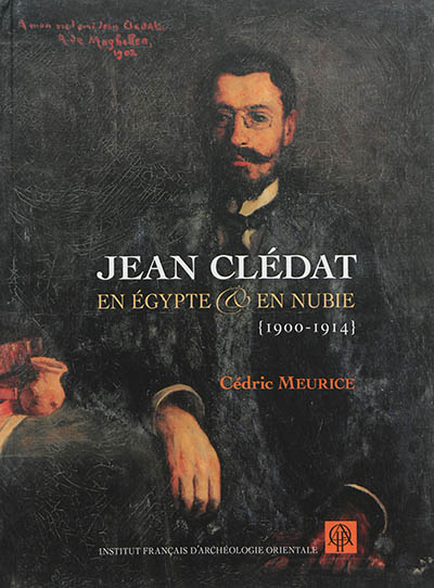 Jean Clédat en Egypte et en Nubie (1900-1914)