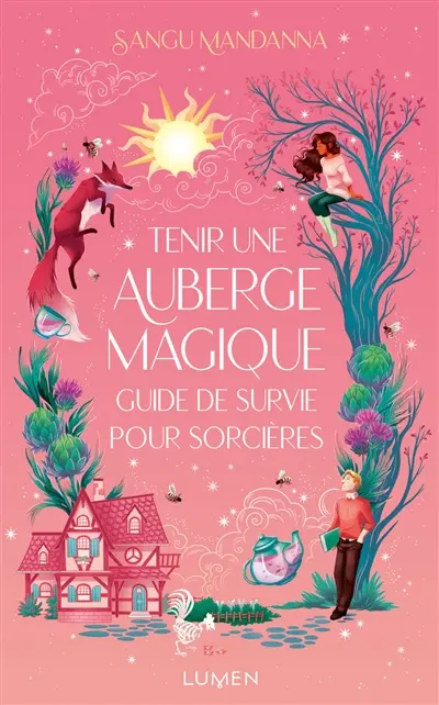 Tenir une auberge magique, guide de survie pour sorcières - Sangu Mandana