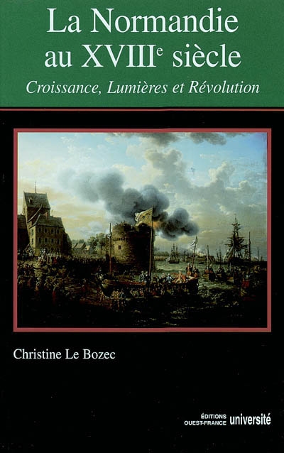 La Normandie au XVIIIe siècle : croissance, Lumières et Révolution