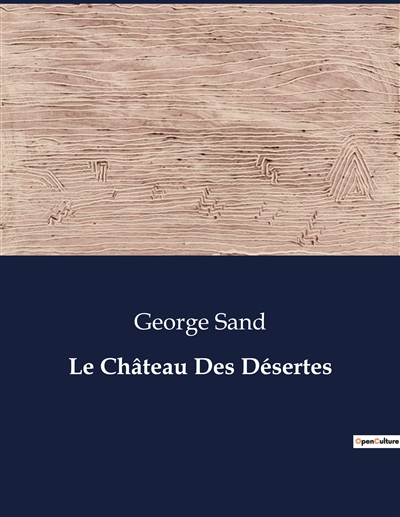 Le Château Des Désertes