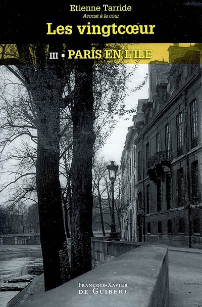 Les Vingtcoeur. Vol. 3. Paris en l'île