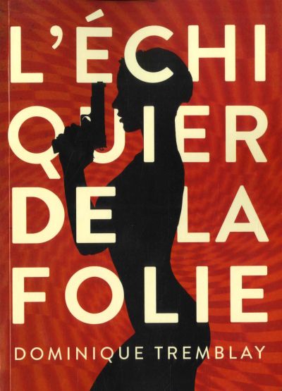 L'échiquier de la folie