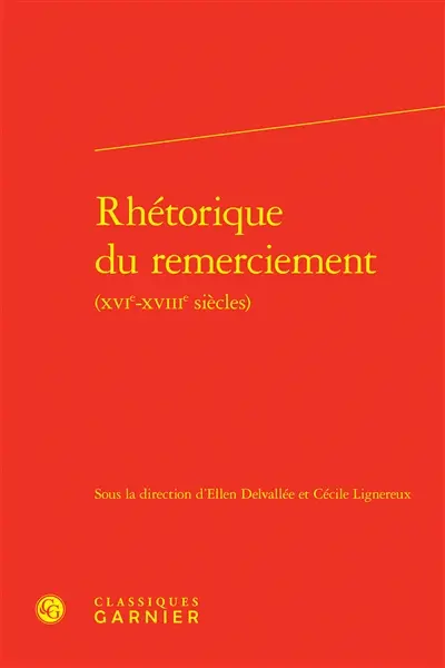Rhétorique du remerciement (XVIe-XVIIIe siècles)