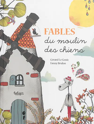 Fables du moulin des chiens