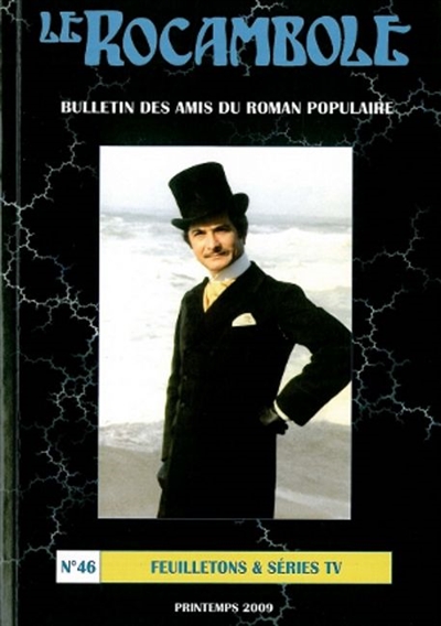 Rocambole (Le), n° 46. Feuilletons et séries TV