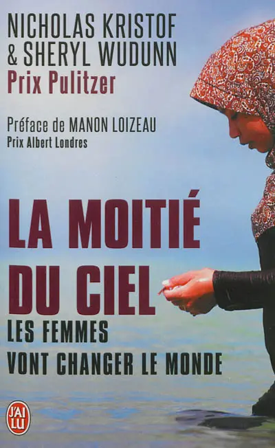 La moitié du ciel : les femmes vont changer le monde : document