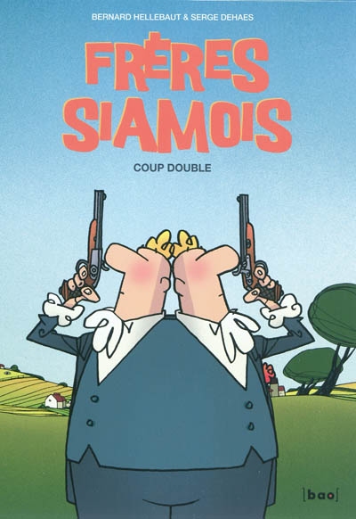 Frères siamois. Coup double