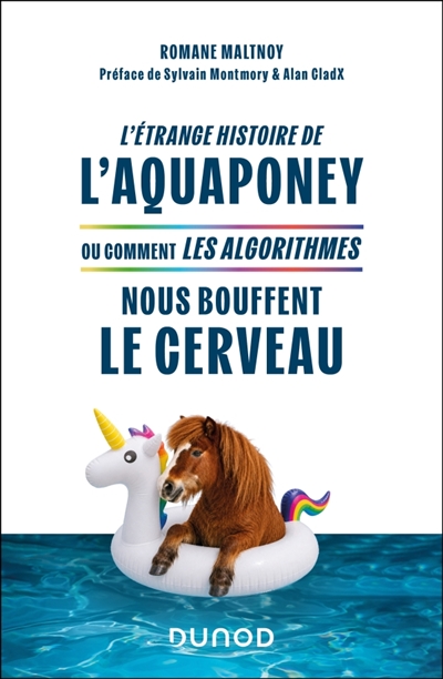 L'étrange histoire de l'aquaponey ou Comment les algorithmes nous bouffent le cerveau ?