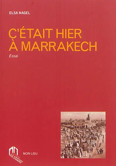 C'était hier à Marrakech