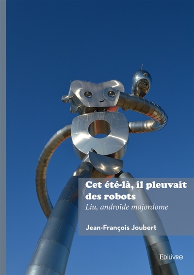 Cet été-là, il pleuvait des robots : Liu, androïde majordome