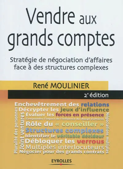 Vendre aux grands comptes : stratégie de négociation d'affaires face à des structures complexes