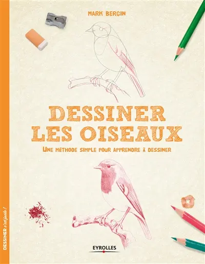Dessiner les oiseaux : une méthode simple pour apprendre à dessiner