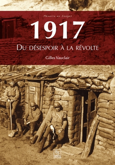 1917 : du désespoir à la révolte