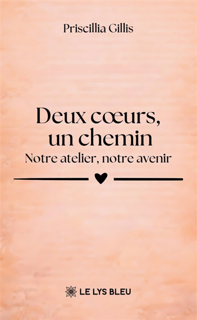 Deux coeurs, un chemin :...