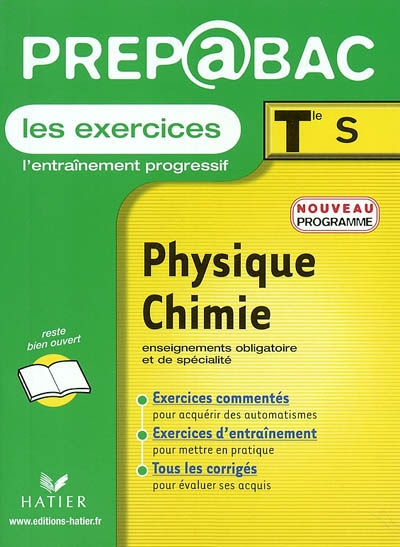 Physique-chimie, terminale S : les exercices : enseignement obligatoire et enseignement de spécialité, programme 2002