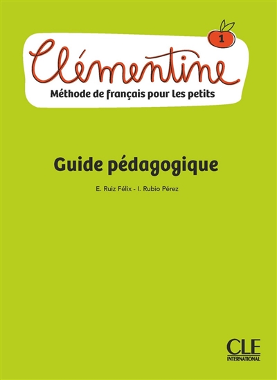 Clémentine 1 : méthode de français pour les petits : guide pédagogique