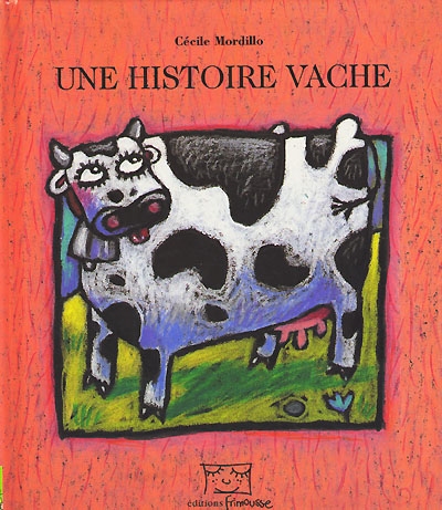 Une histoire vache