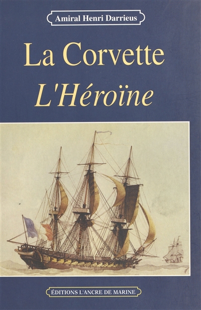 La corvette L'Héroïne (1841-1844)