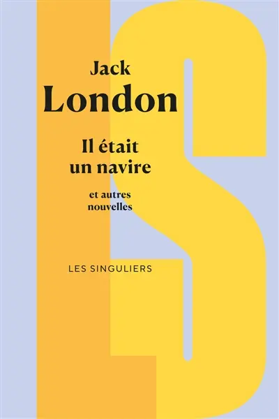 Il était un navire et autres nouvelles