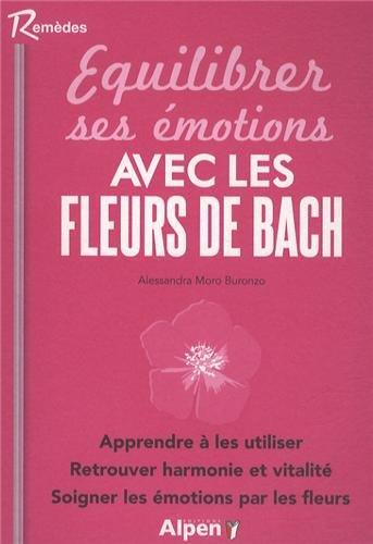 Equilibrer ses émotions avec les fleurs de Bach