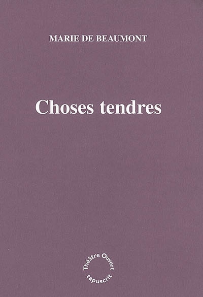 Choses tendres